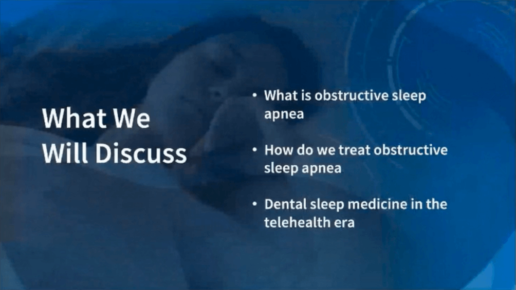 An Introduction to Dental Sleep Medicine, Why it Matters, and the Role Telehealth Can Play