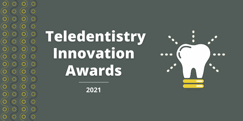 Nominations Open for 2021 Teledentistry Innovation Award